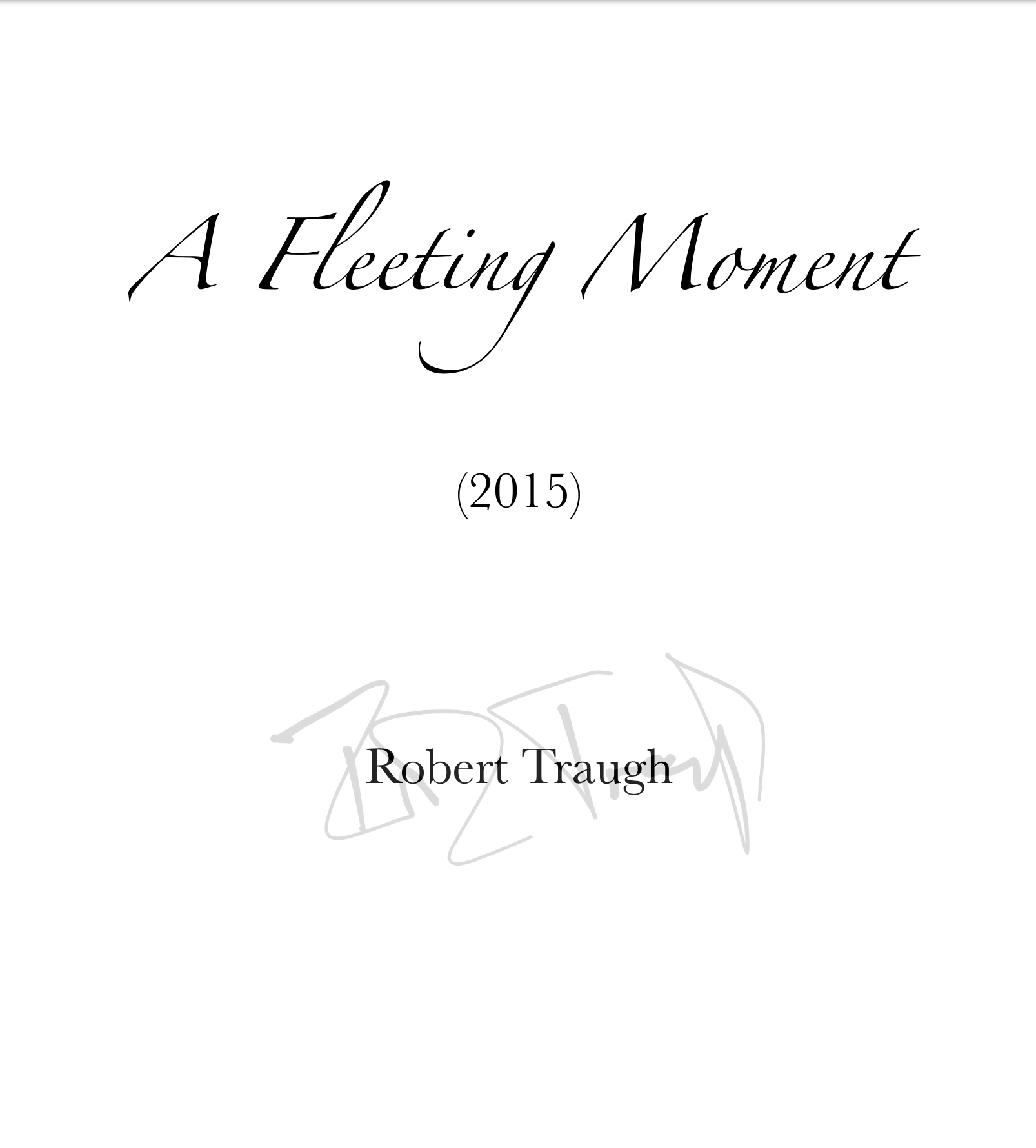 A Fleeting Moment by Rob Traugh
