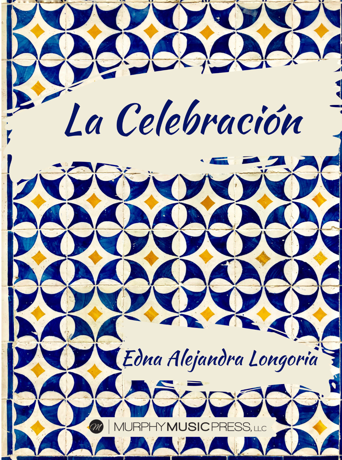La Celebración by Edna Alejandra Longoria