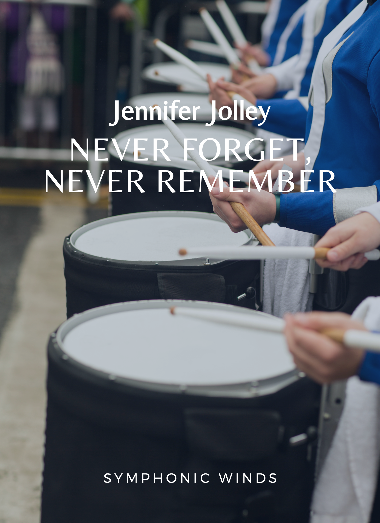 Never Forget, Never Remember by Jennifer Jolley