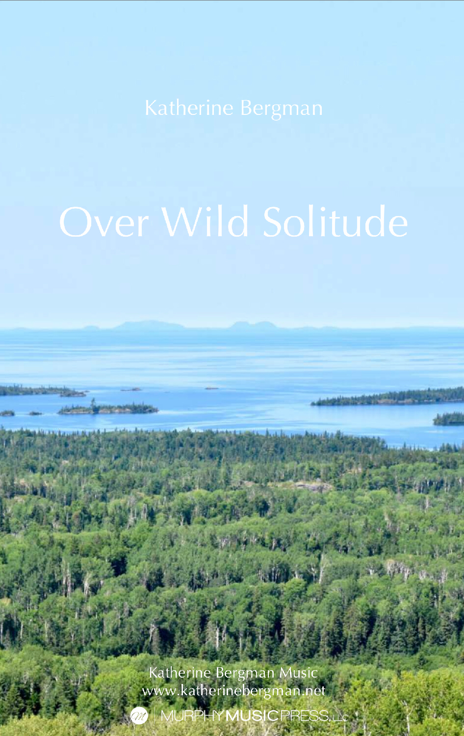 Over Wild Solitude by Katherine Bergman