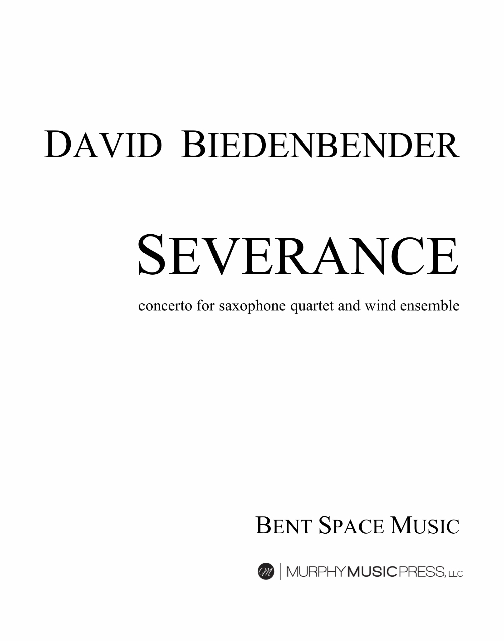 Severance (Quartet Parts Only) by David Biedenbender