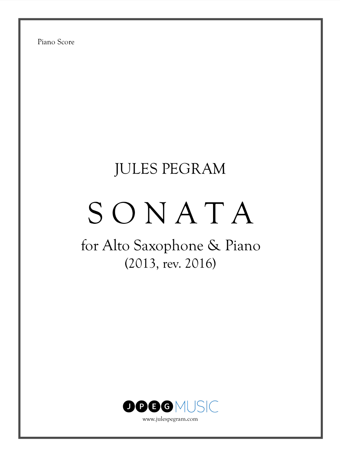 Sonata For Alto Saxophone & Piano by Jules Pegram