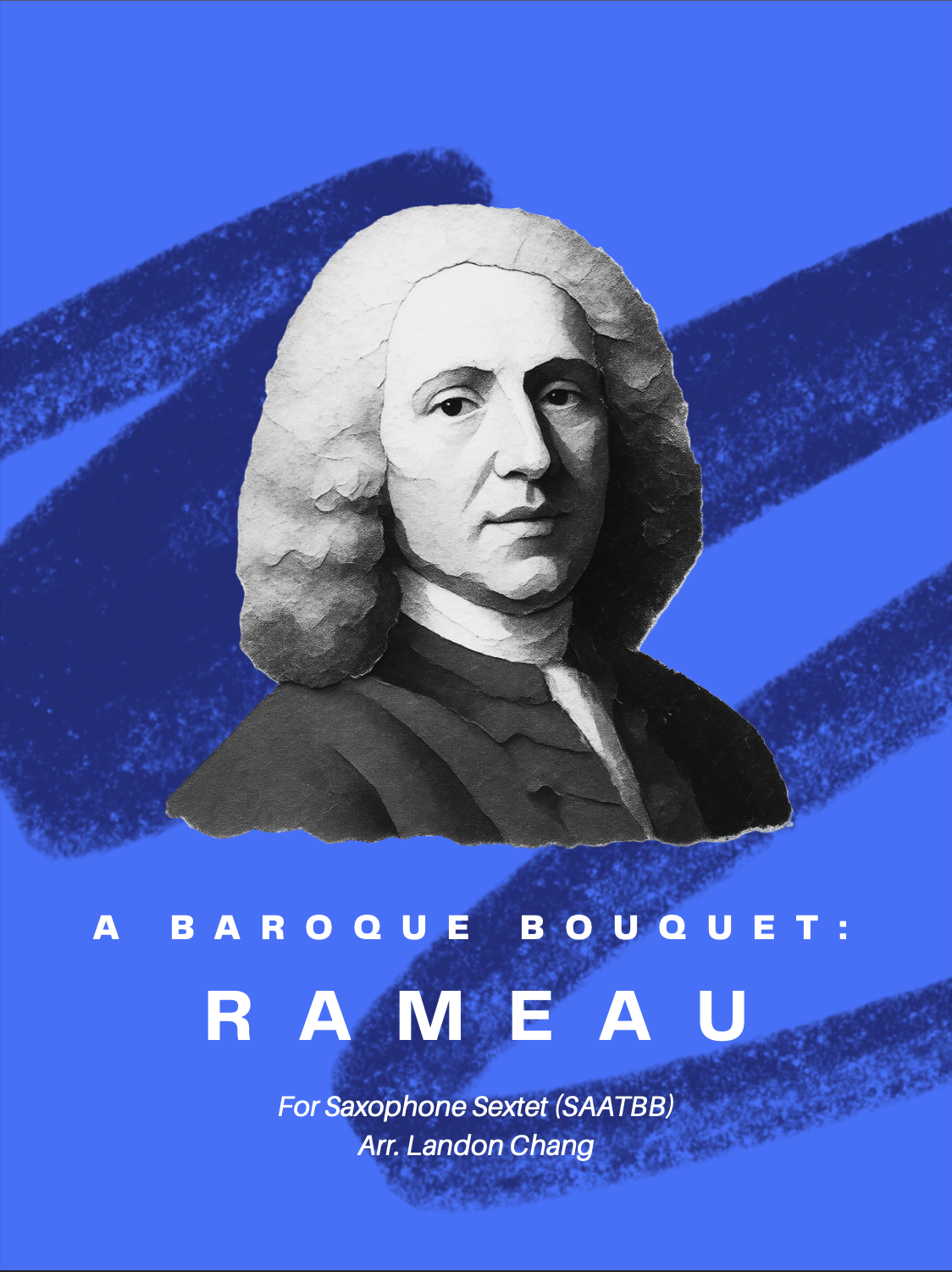 A Baroque Bouquet: Rameau by Jean-Philippe Rameau arr. Landon Chang