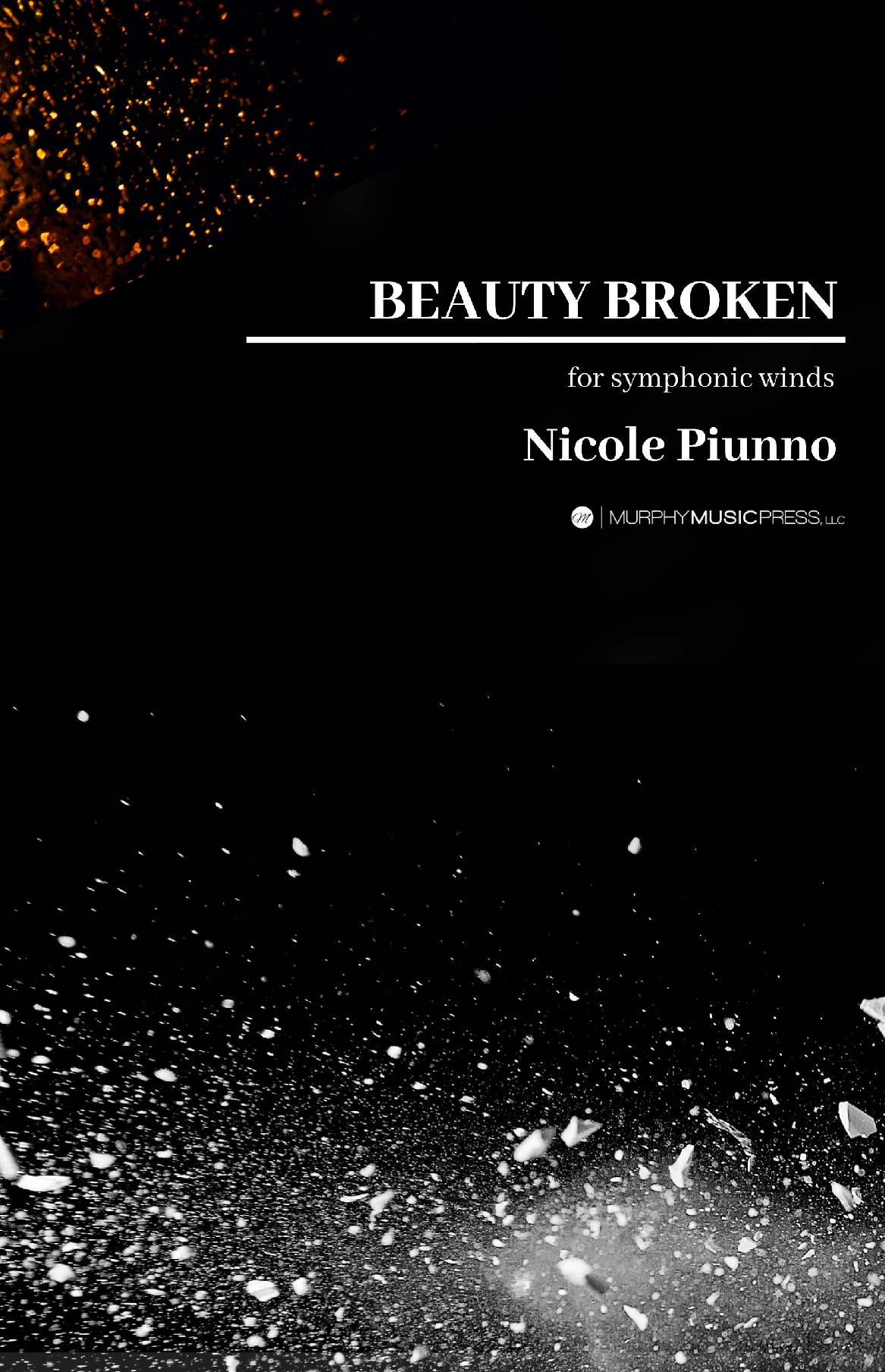 Beauty Broken  by Nicole Piunno