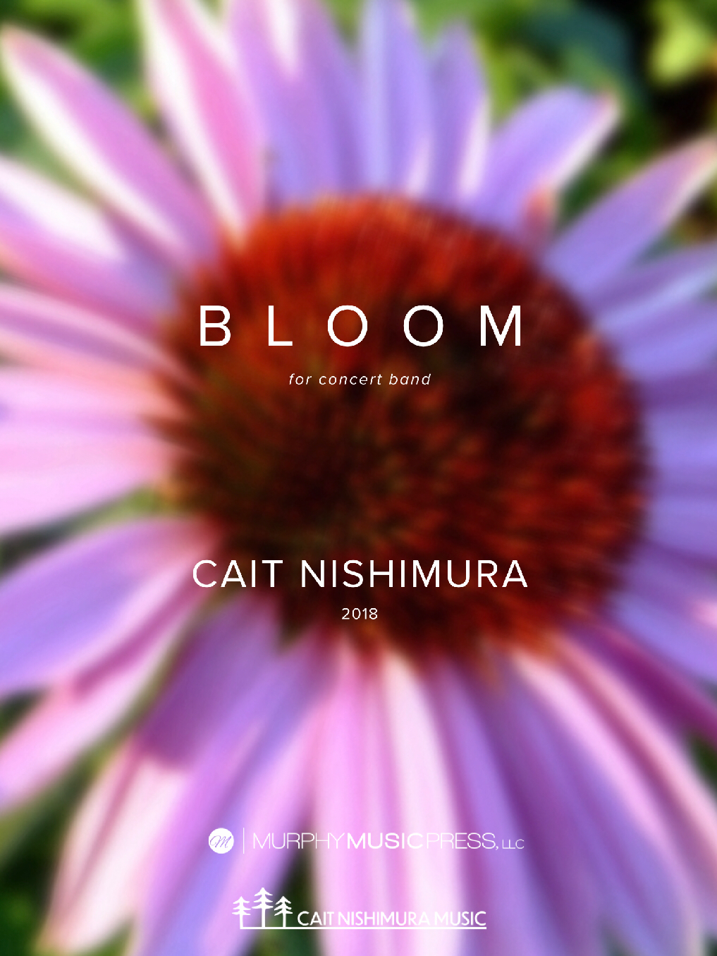 Bloom (Score Only) by Cait Nishimura