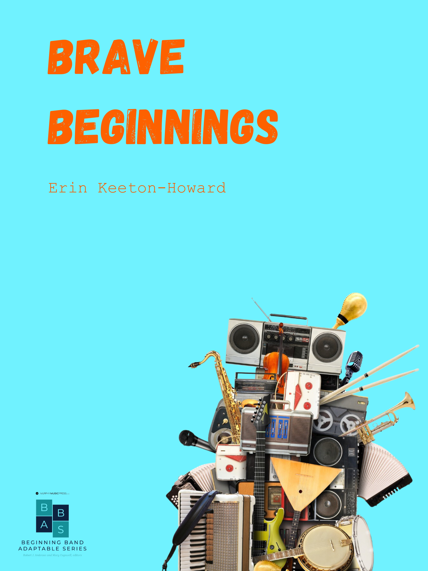 Brave Beginnings by Erin Keeton-Howard