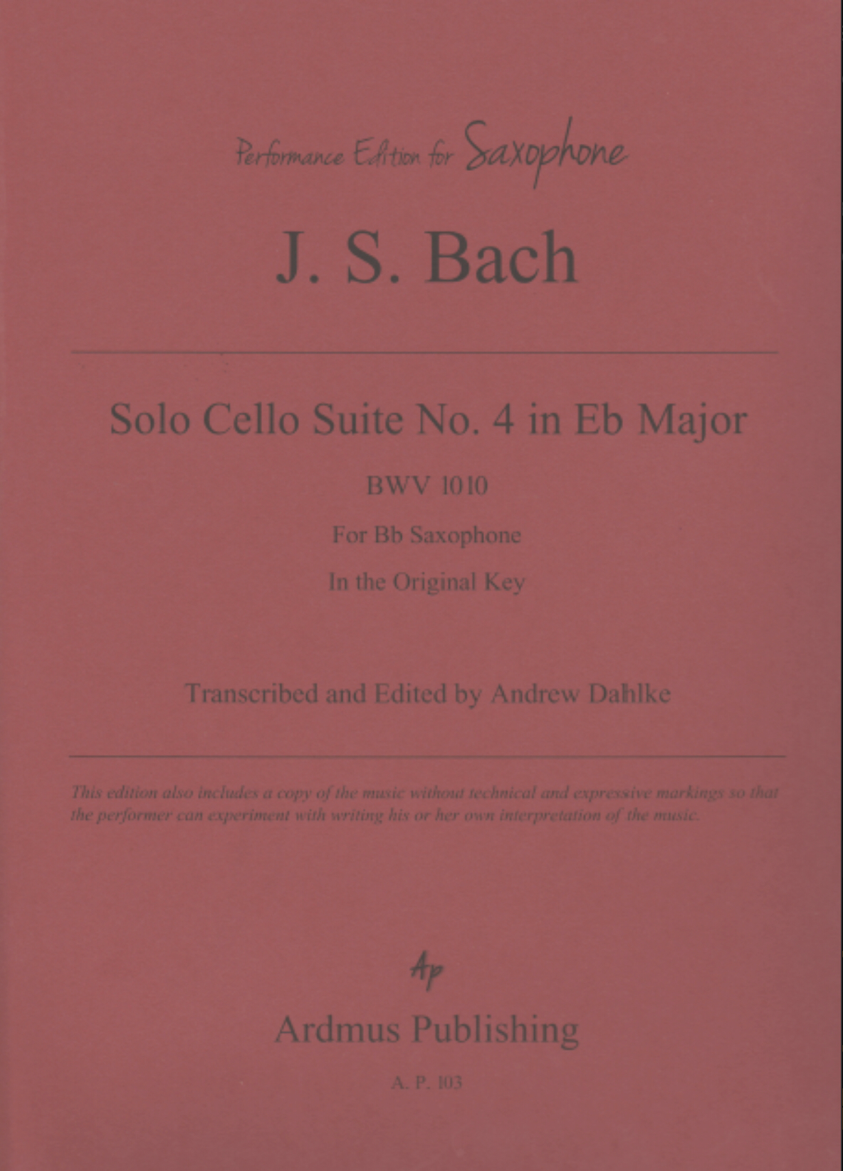 Cello Suite No 4 For Solo Bb Saxophone by JS Bach 