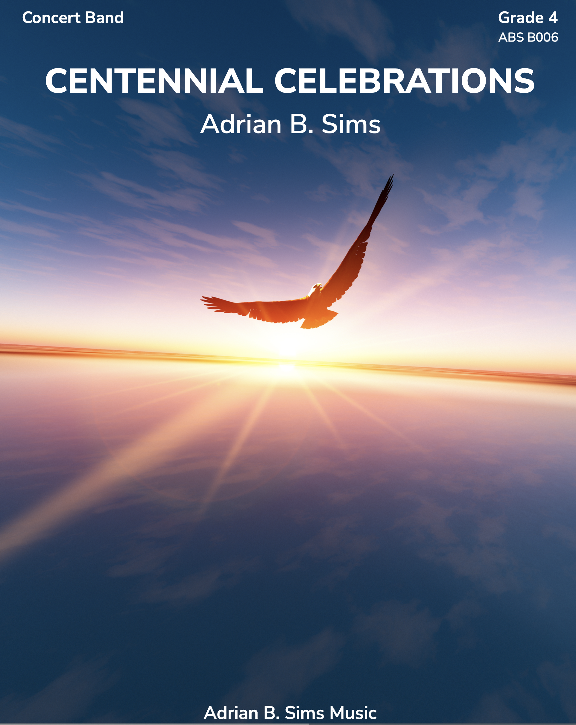 Centennial Celebrations (Score Only) by Adrian B. Sims