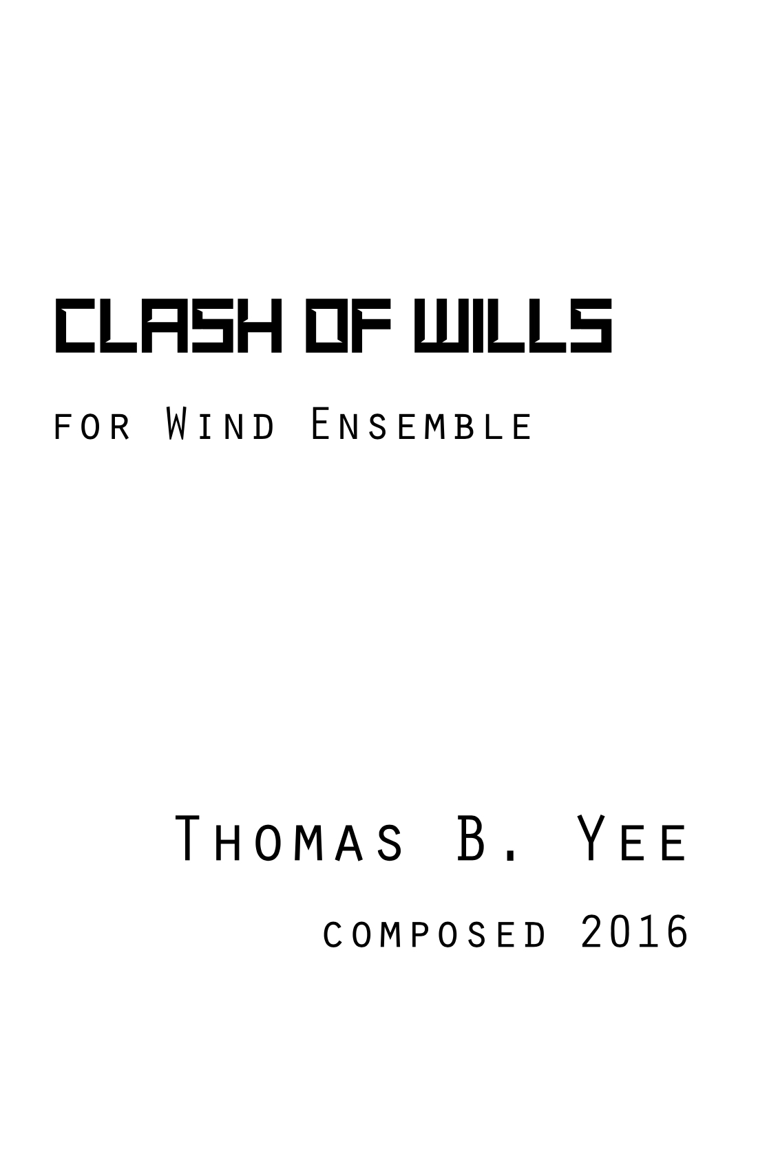 Clash Of Wills (Score Only) by Thomas Yee