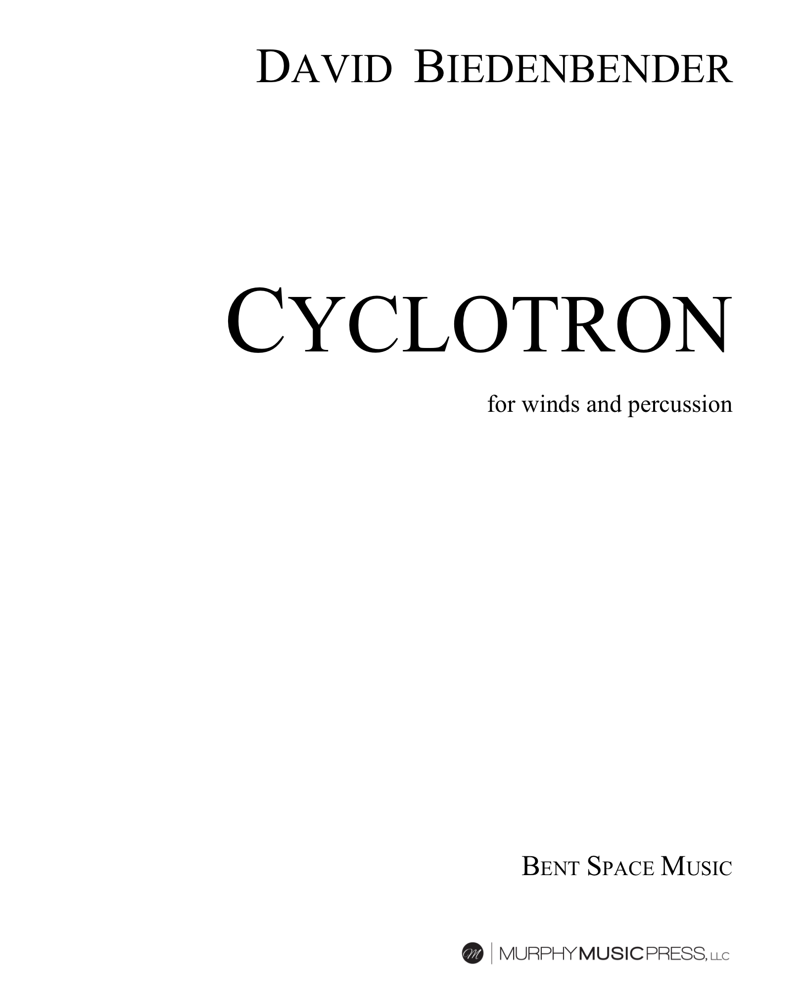 Cyclotron (Parts Rental Only) Additional Performances $125 by David Biedenbender 