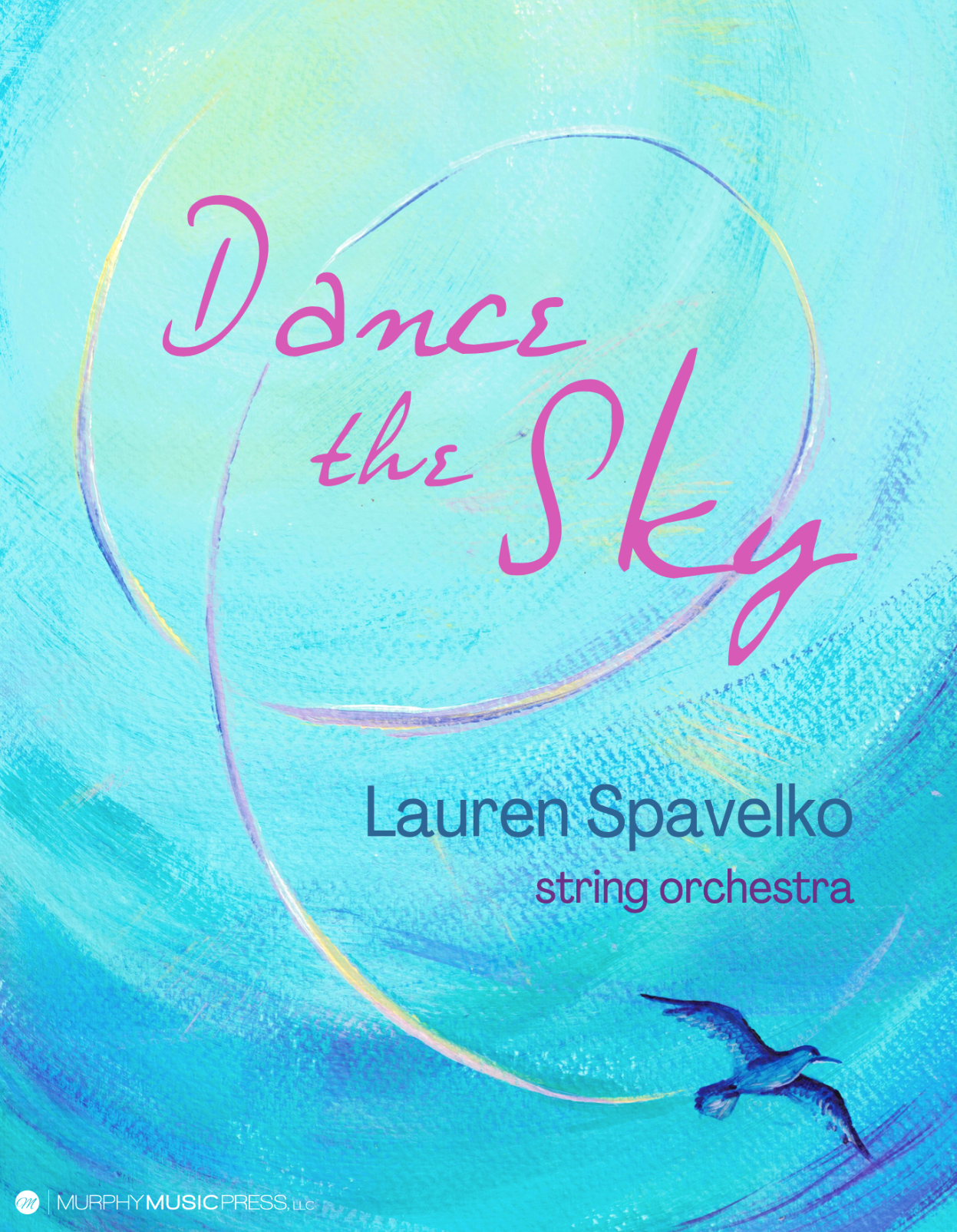 Dance The Sky (Score Only) by Lauren Spavelko