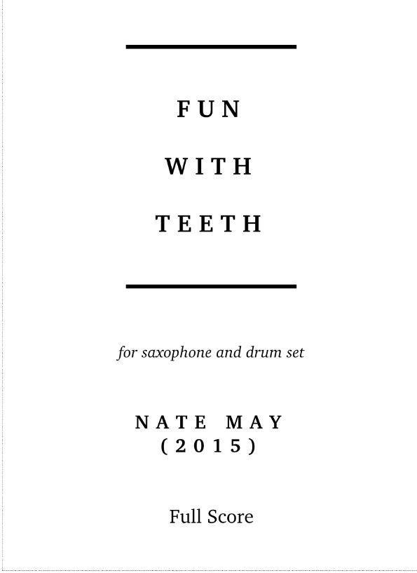 Fun With Teeth by Nate May