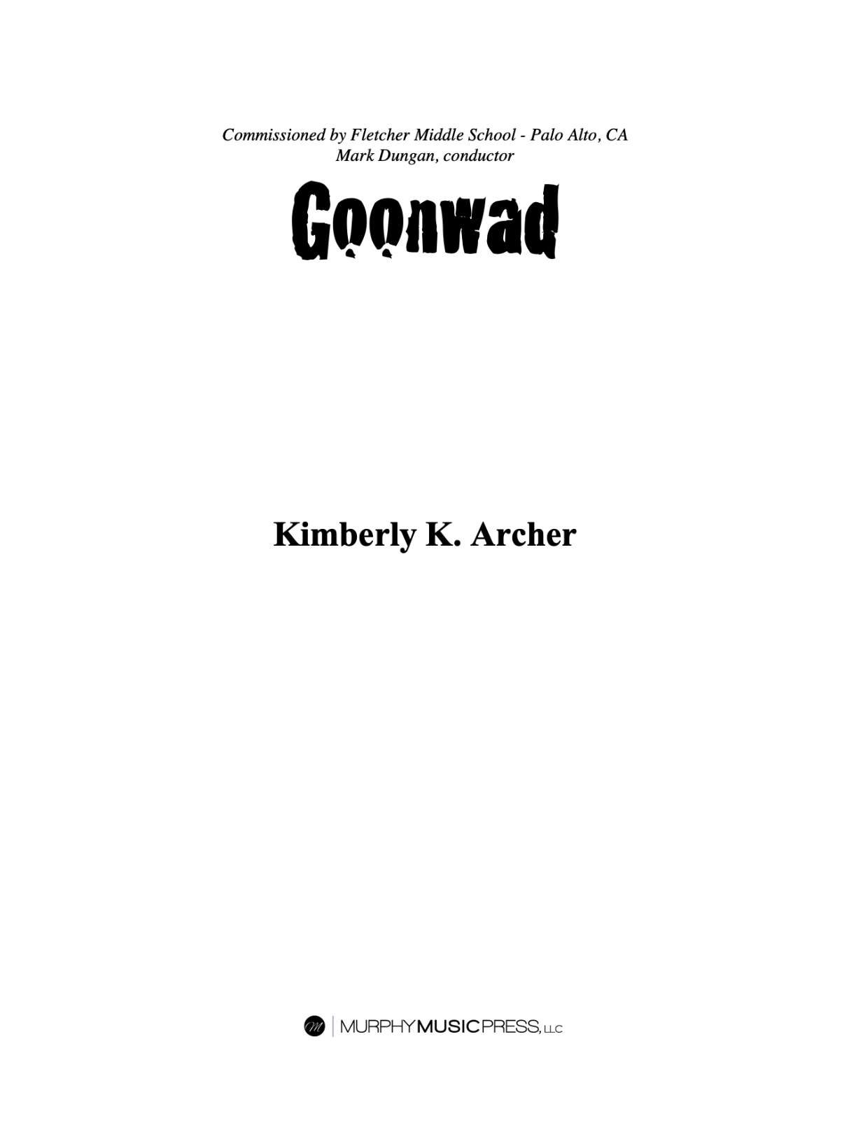 Goonwad (Score Only) by Kim Archer