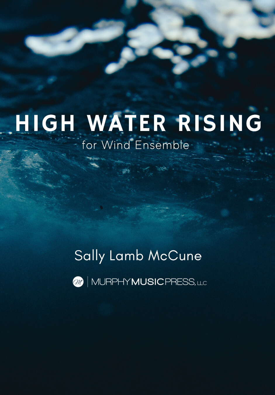 High Water Rising (Score Only) by Sally Lamb McCune