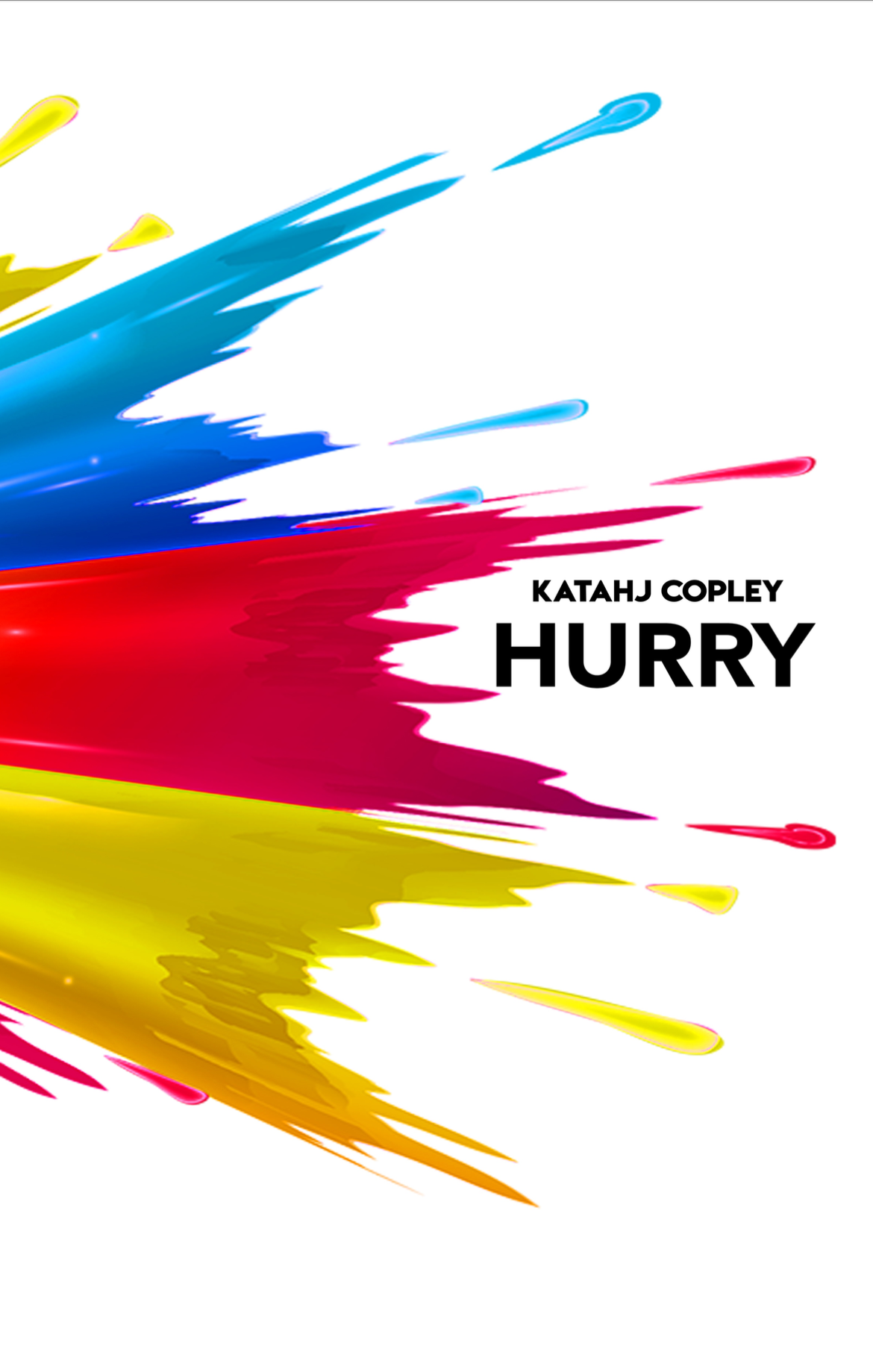Hurry by Katahj Copley
