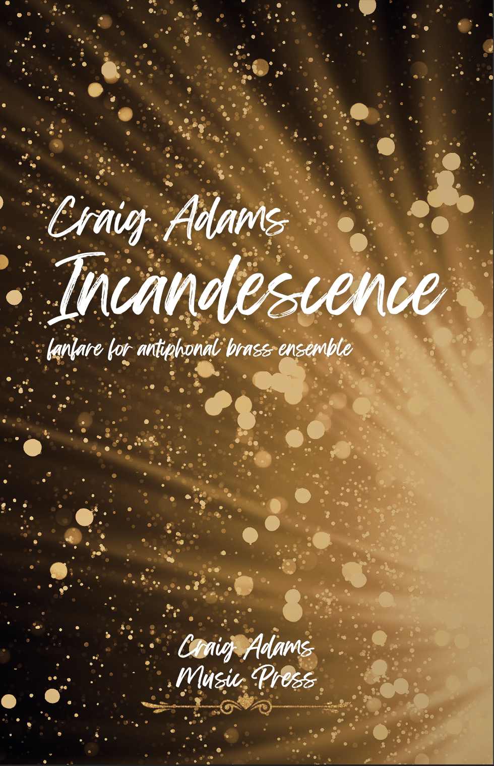 Incandescence - Brass Ensemble by Craig Adams