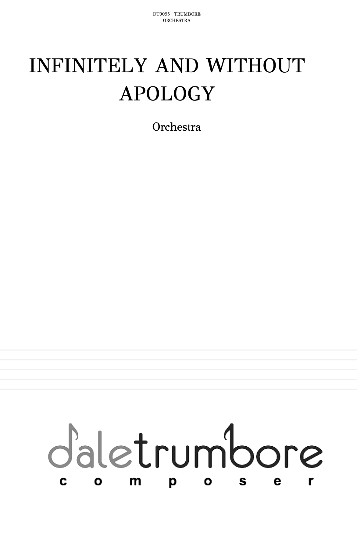 Infinitely And Without Apology (Score Only) by Dale Trumbore