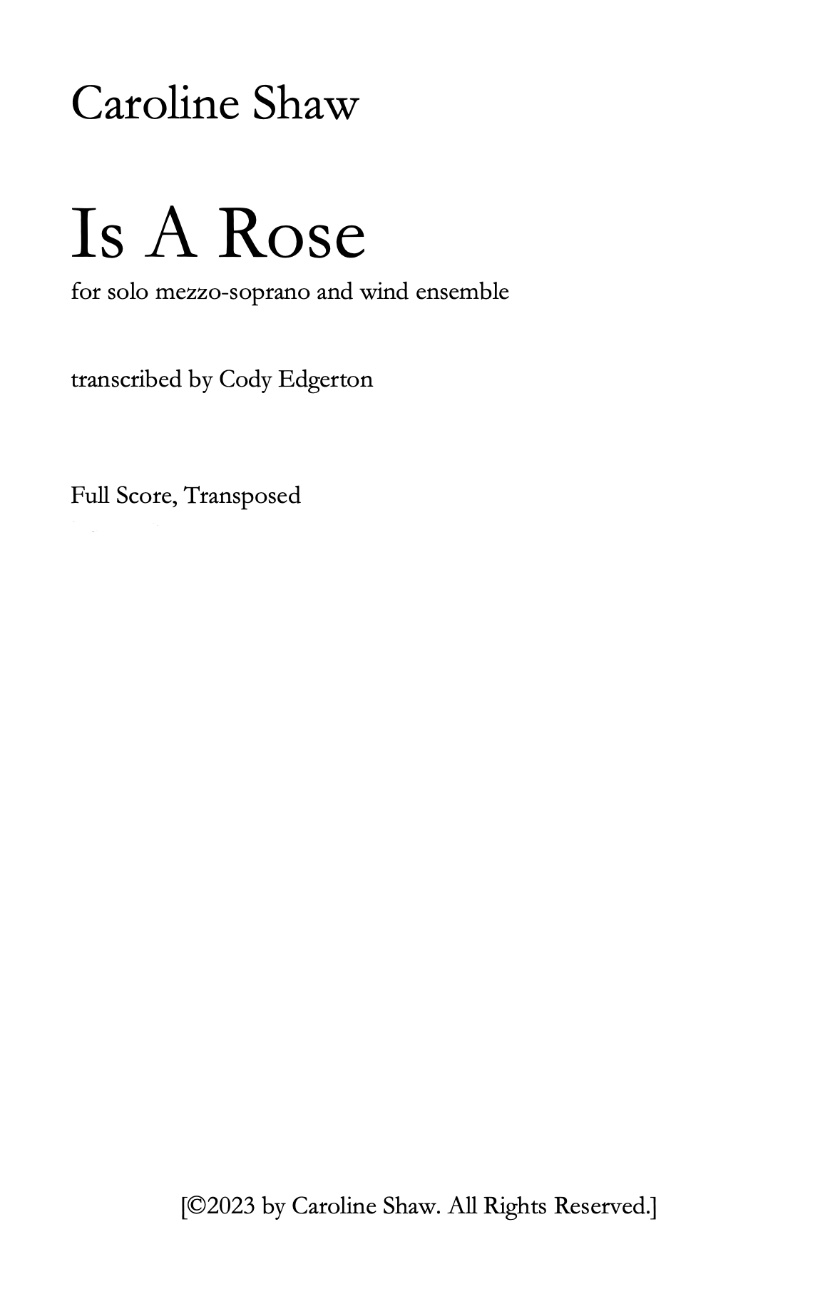 Is A Rose by Caroline Shaw, arr. Edgerton