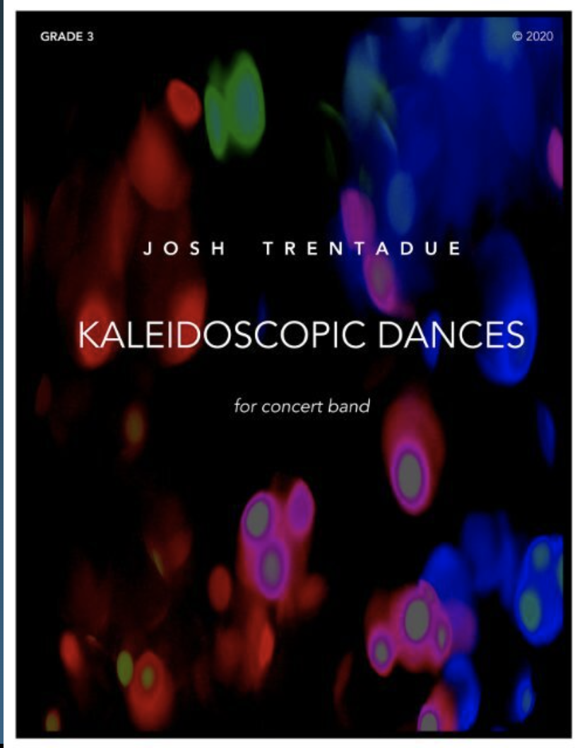 Kaleidoscopic Dances by Josh Trentadue