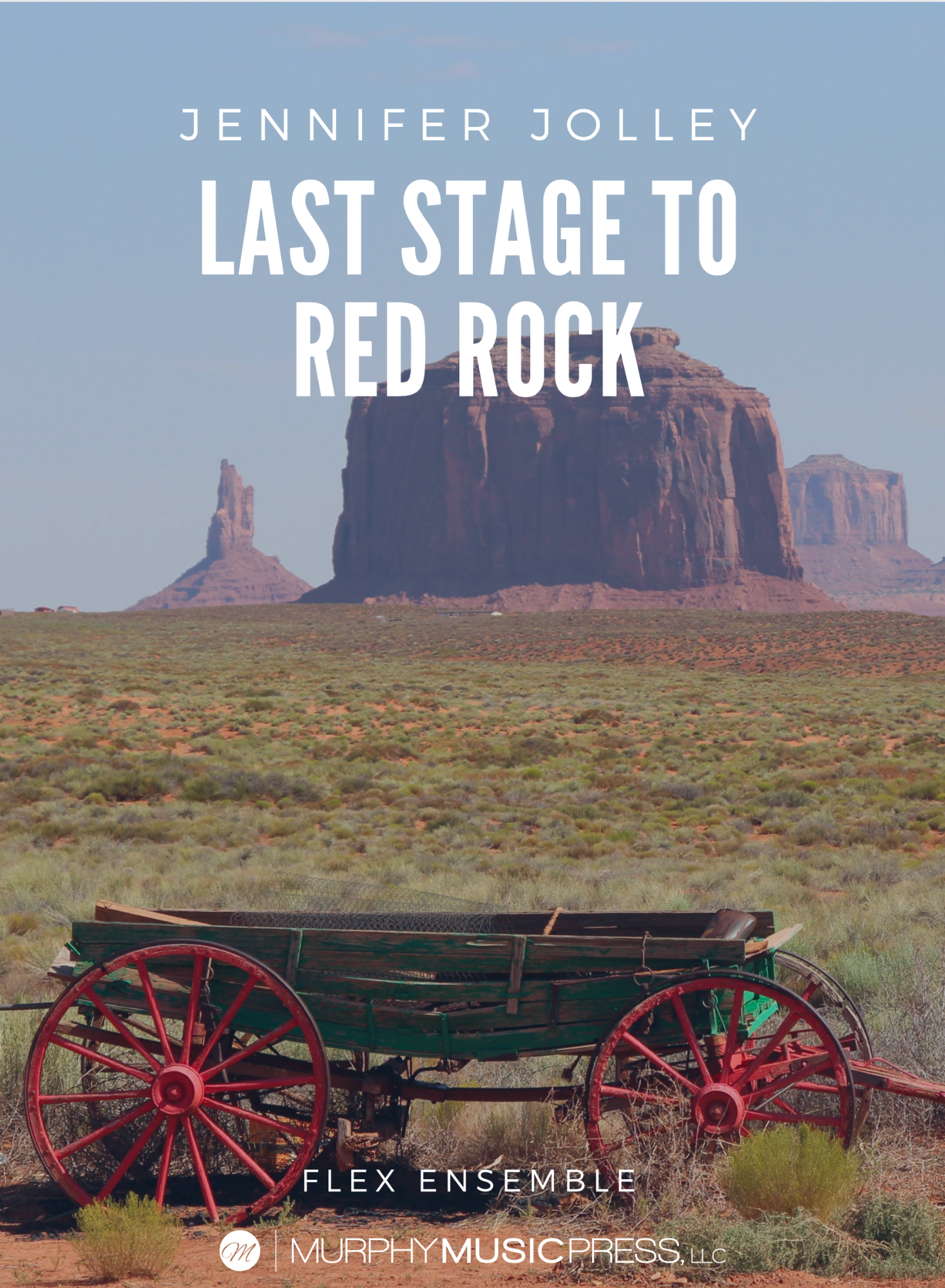 Last Stage To Red Rock (Flex Version) by Jennifer Jolley