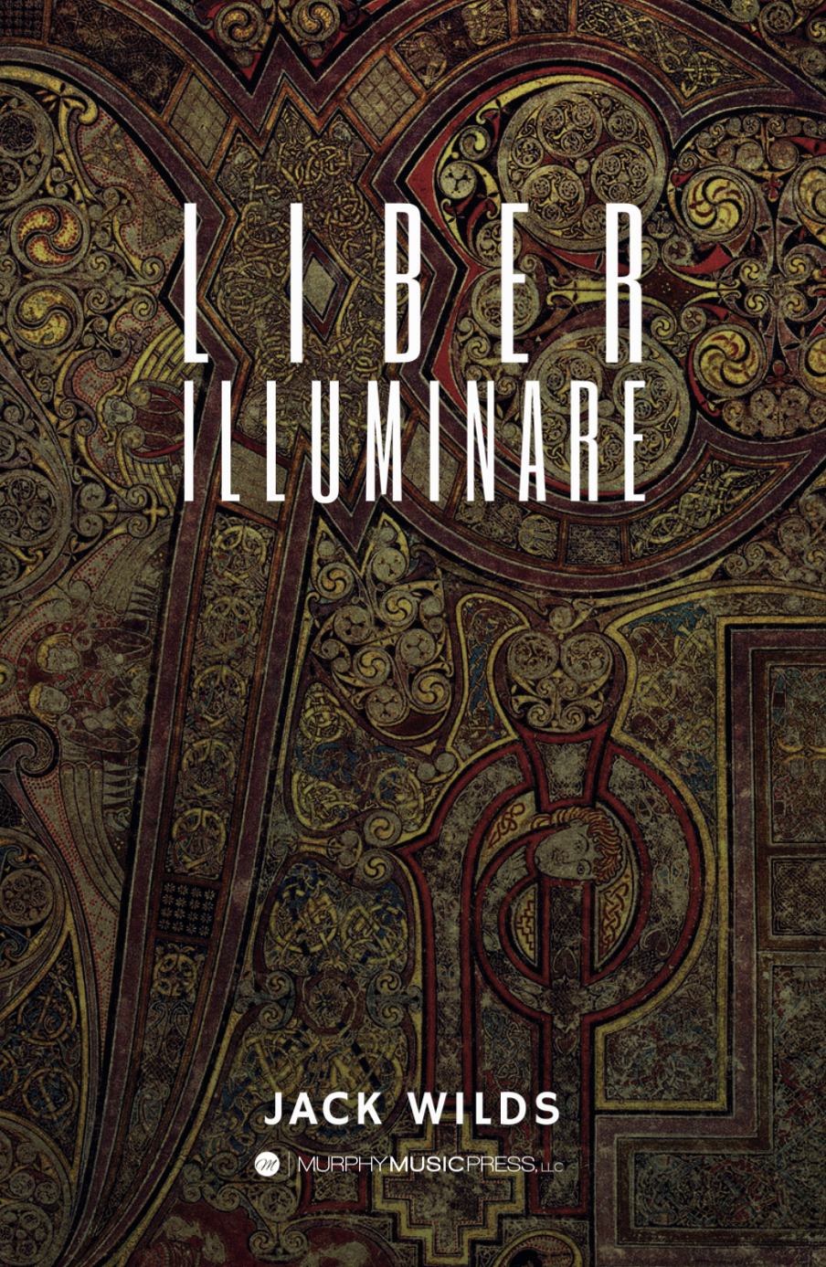 Liber Illuminare (Score Only) by Jack Wilds