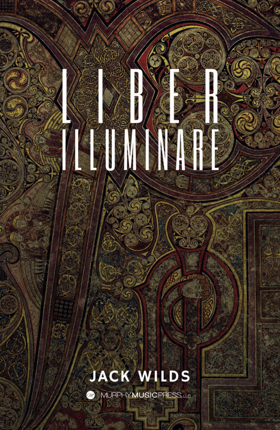 Liber Illuminare by Jack Wilds