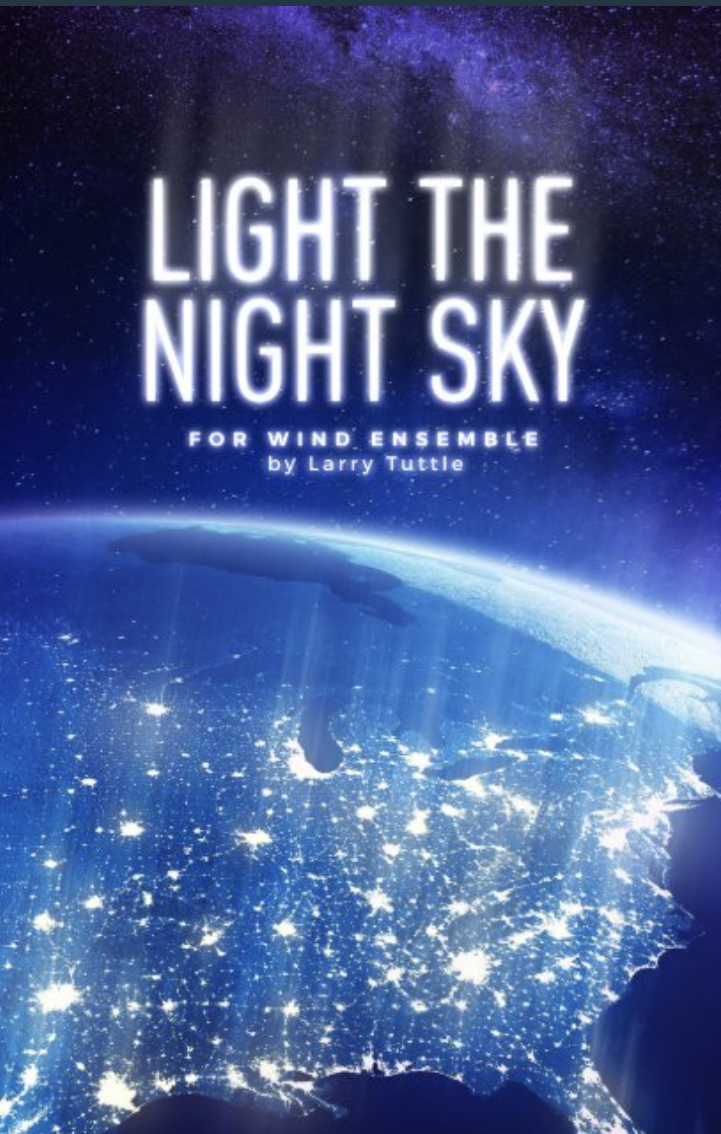 Light The Night Sky (Score Only) by Larry Tuttle