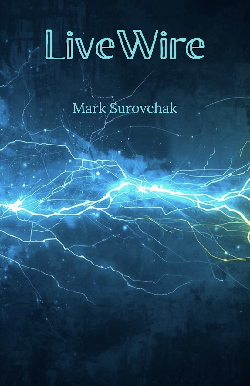 LiveWire by Mark Surovchak