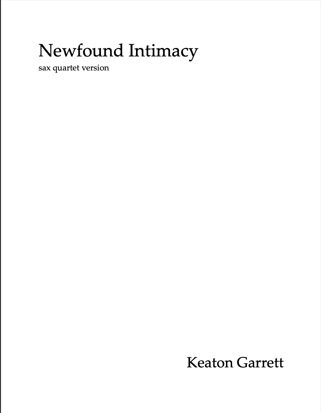 Newfound Intimacy (Saxophone Quartet Version) by Keaton Garrett
