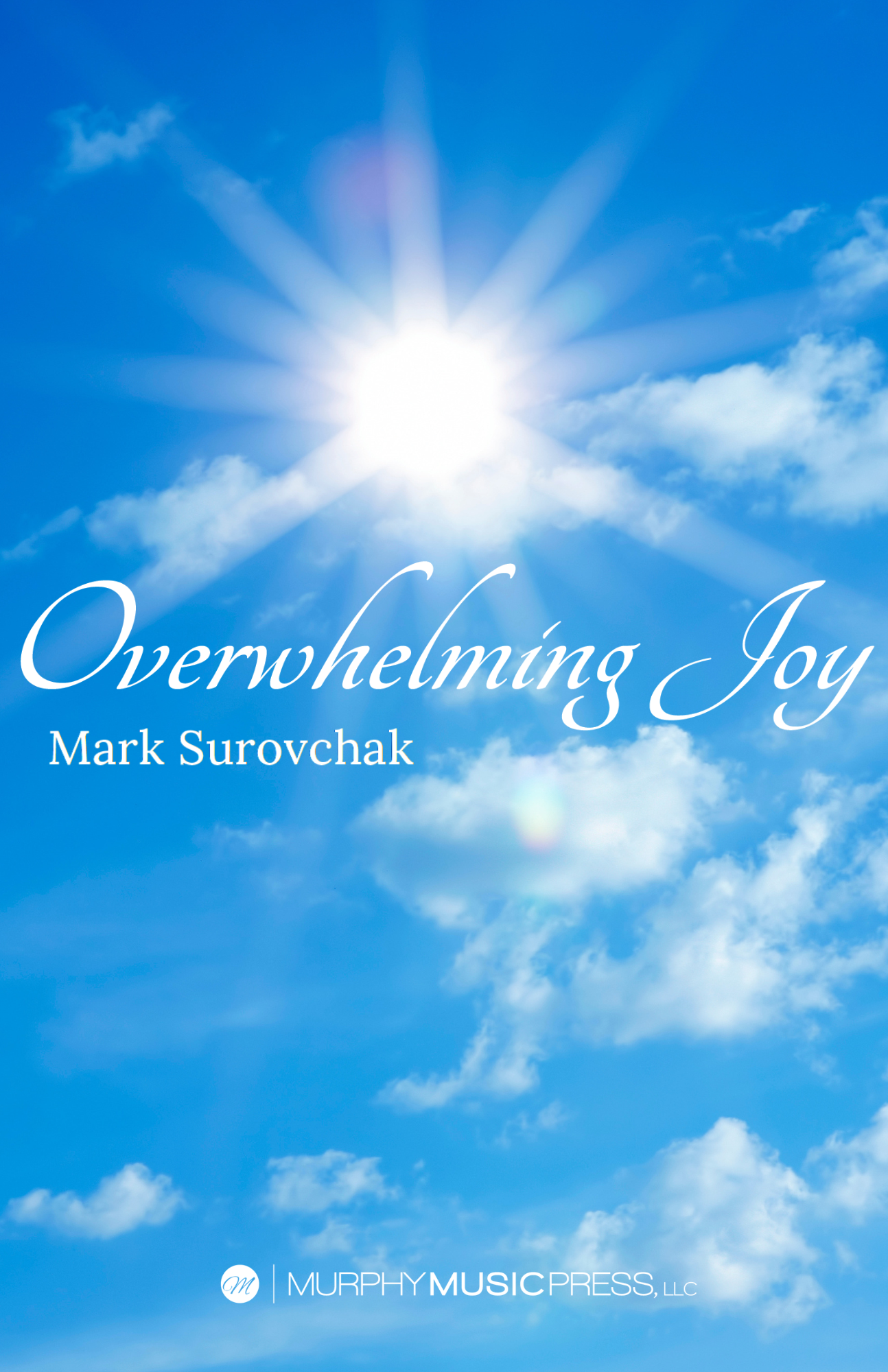Overwhelming Joy by Mark Surovchak