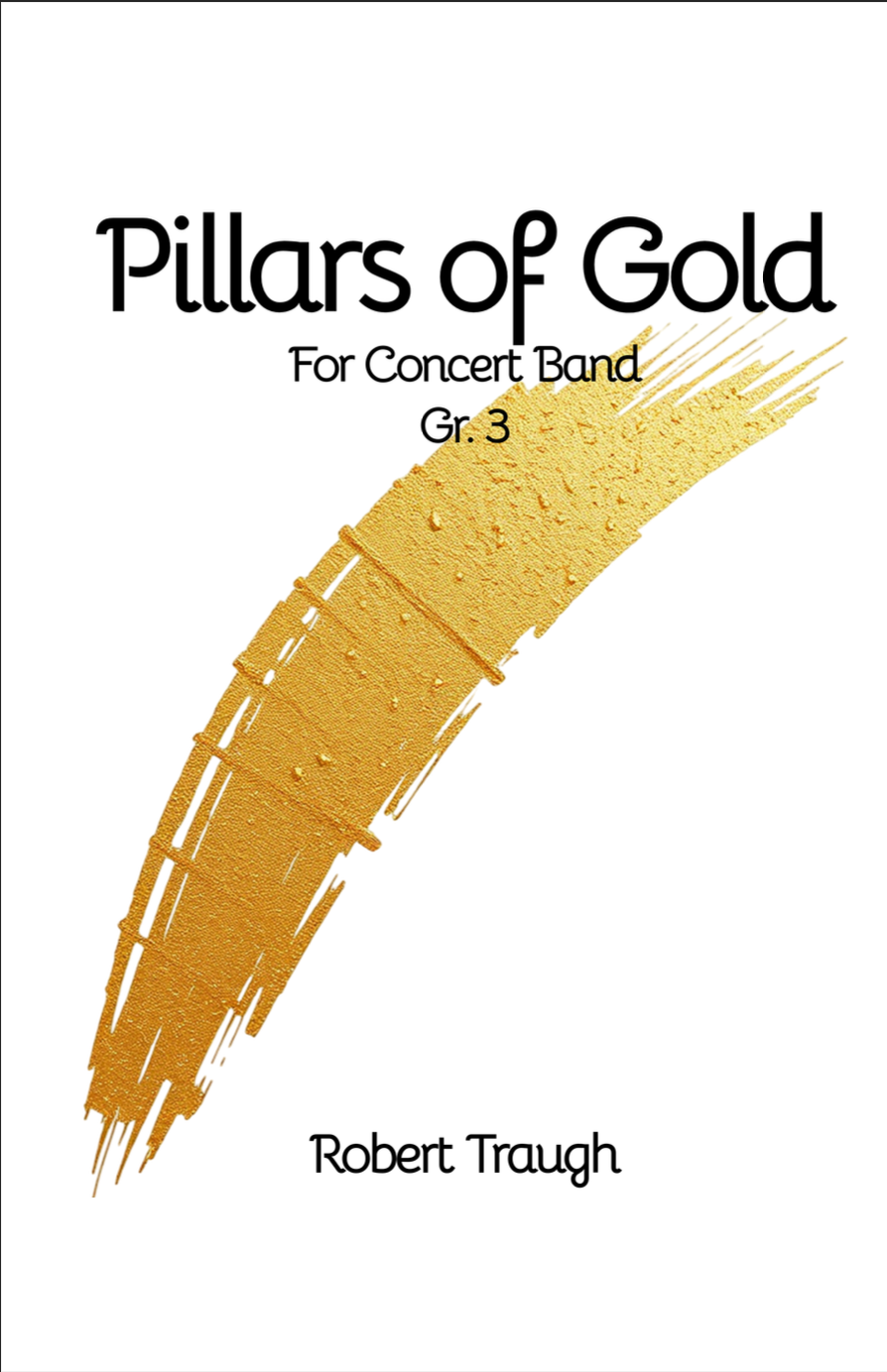 Pillars Of Gold (Score Only) by Robert Traugh