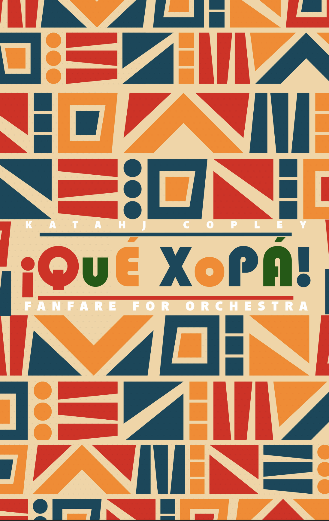 Que Xopa (Score Only) by Katahj Copley