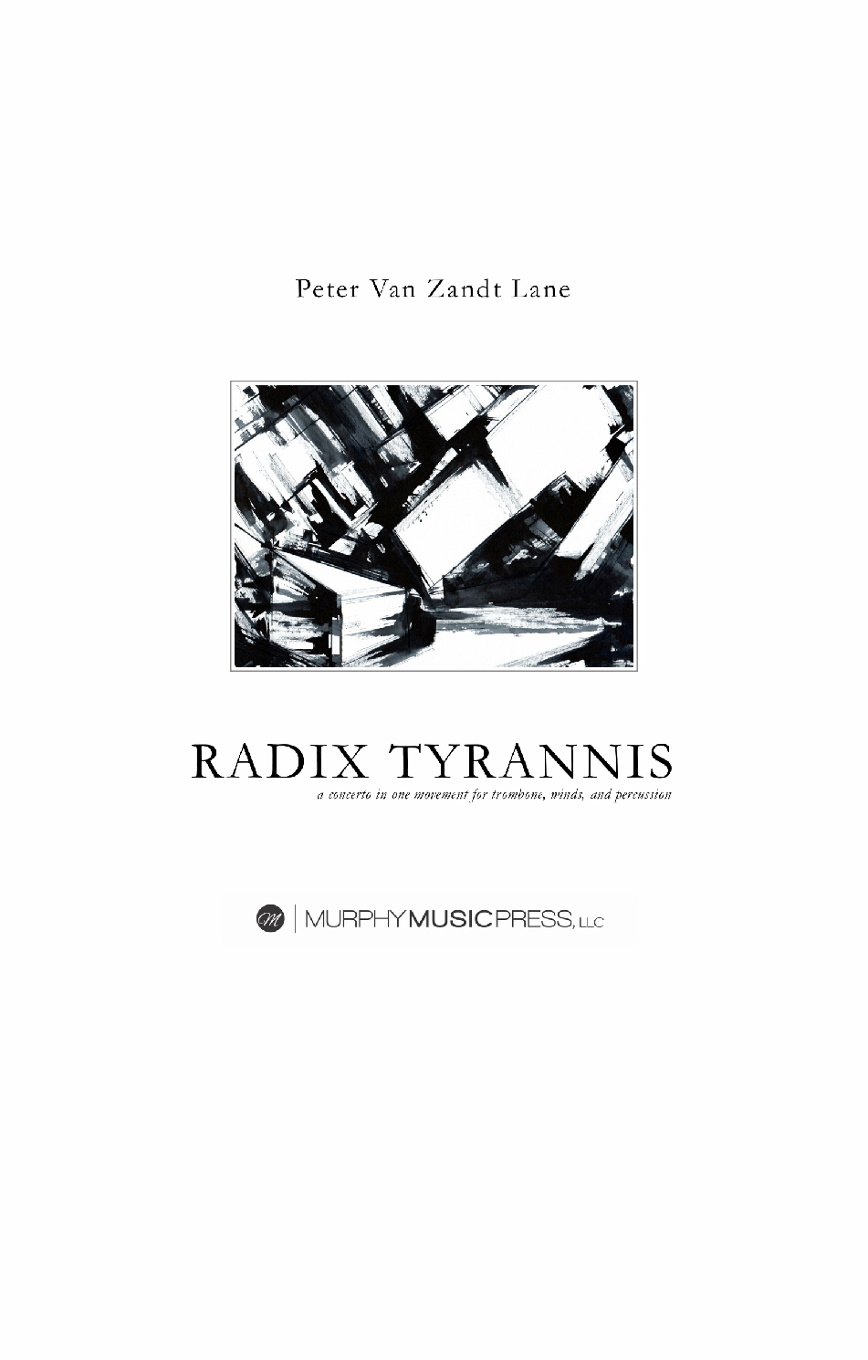 Radix Tyrannis (parts Rental Only) by Peter Van Zandt Lane 