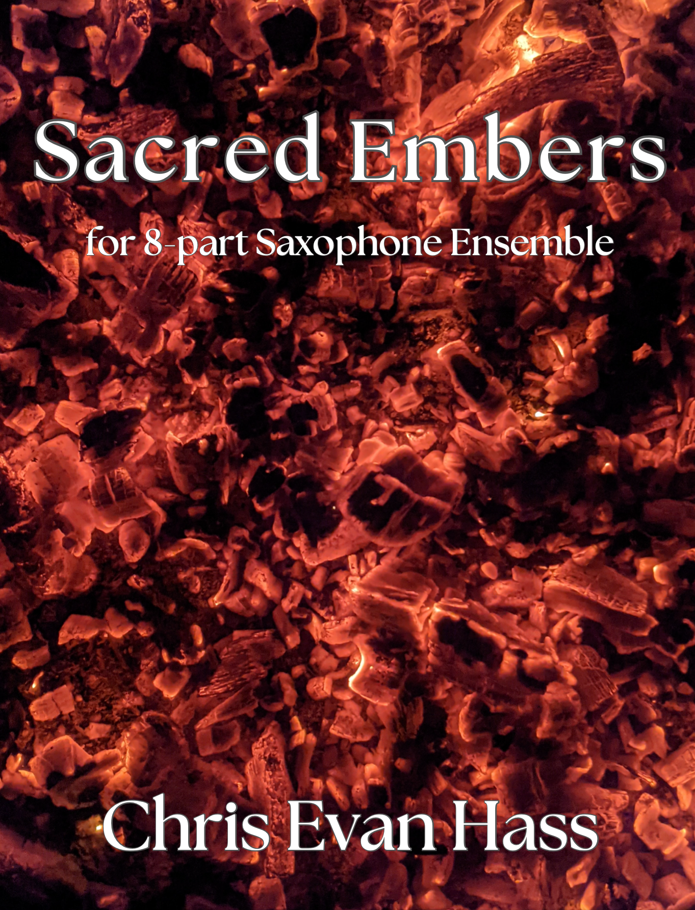 Sacred Embers by Chris Evan Hass