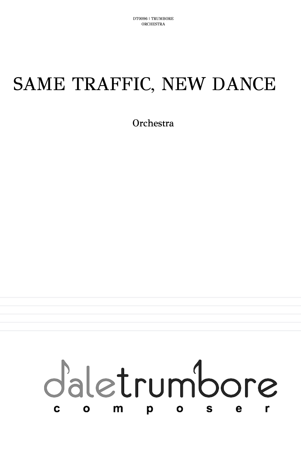 Same Traffic, New Dance (Score Only) by Dale Trumbore