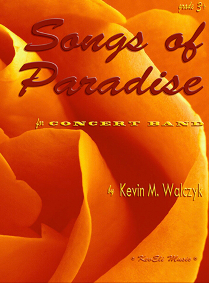 Songs Of Paradise  by Kevin Walczyk