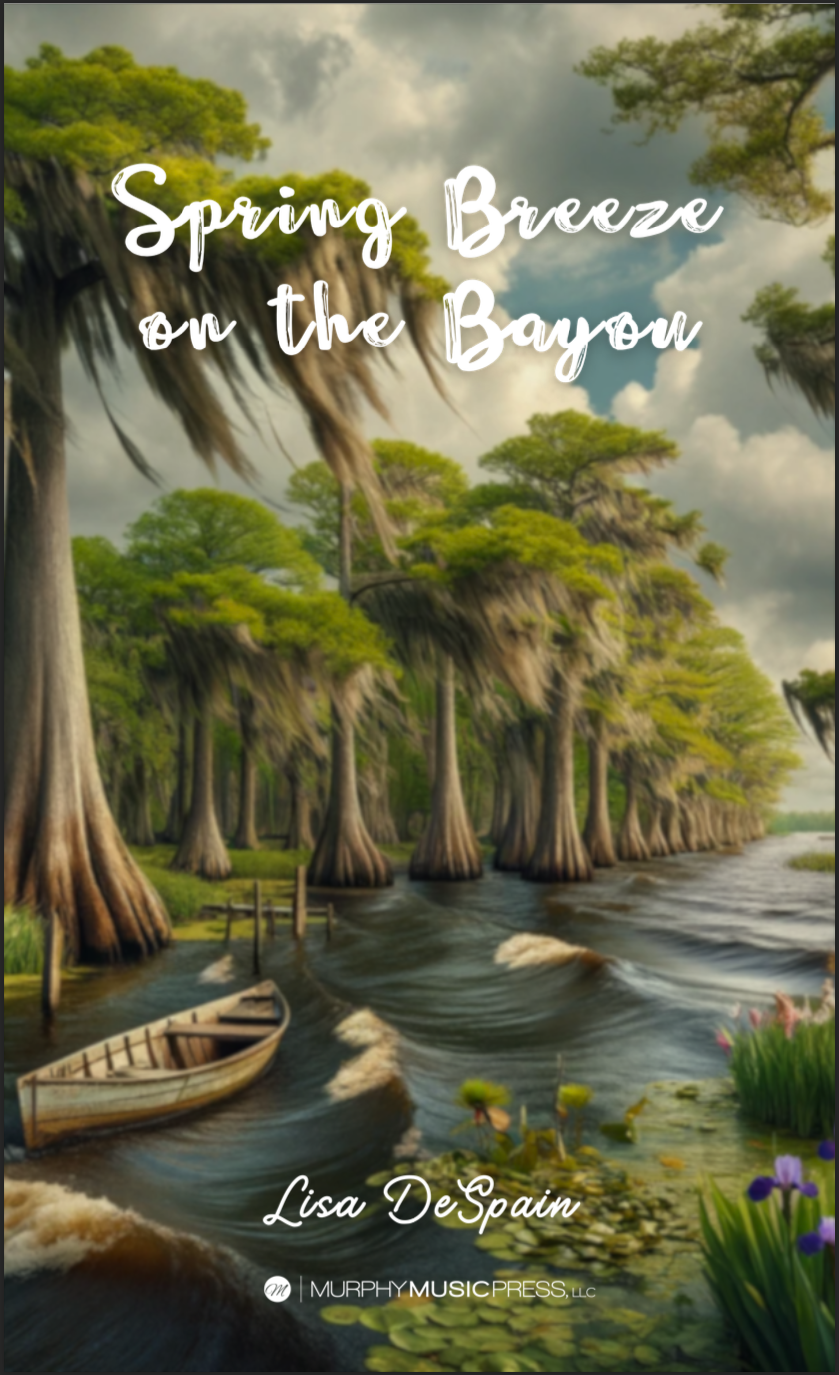 Spring Breeze On The Bayou (Score Only) by Lisa DeSpain