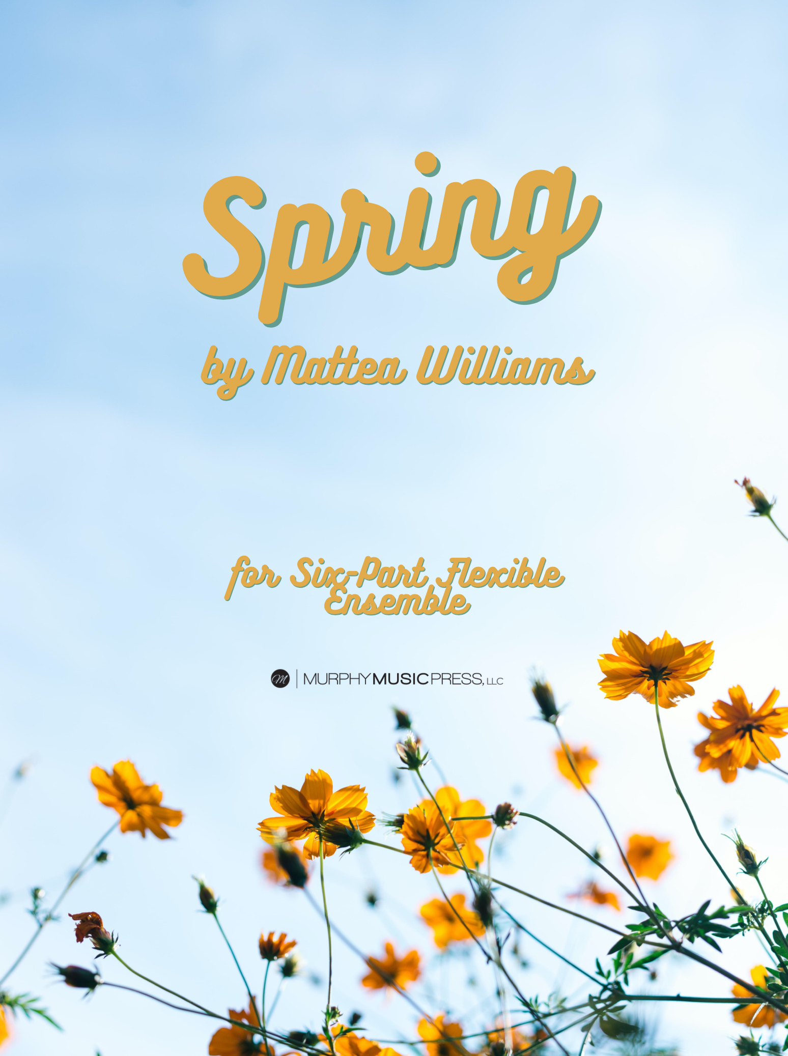 Spring (Score Only) by Mattea Williams