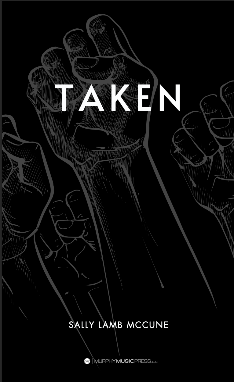 Taken (Score Only) by Sally Lamb McCune