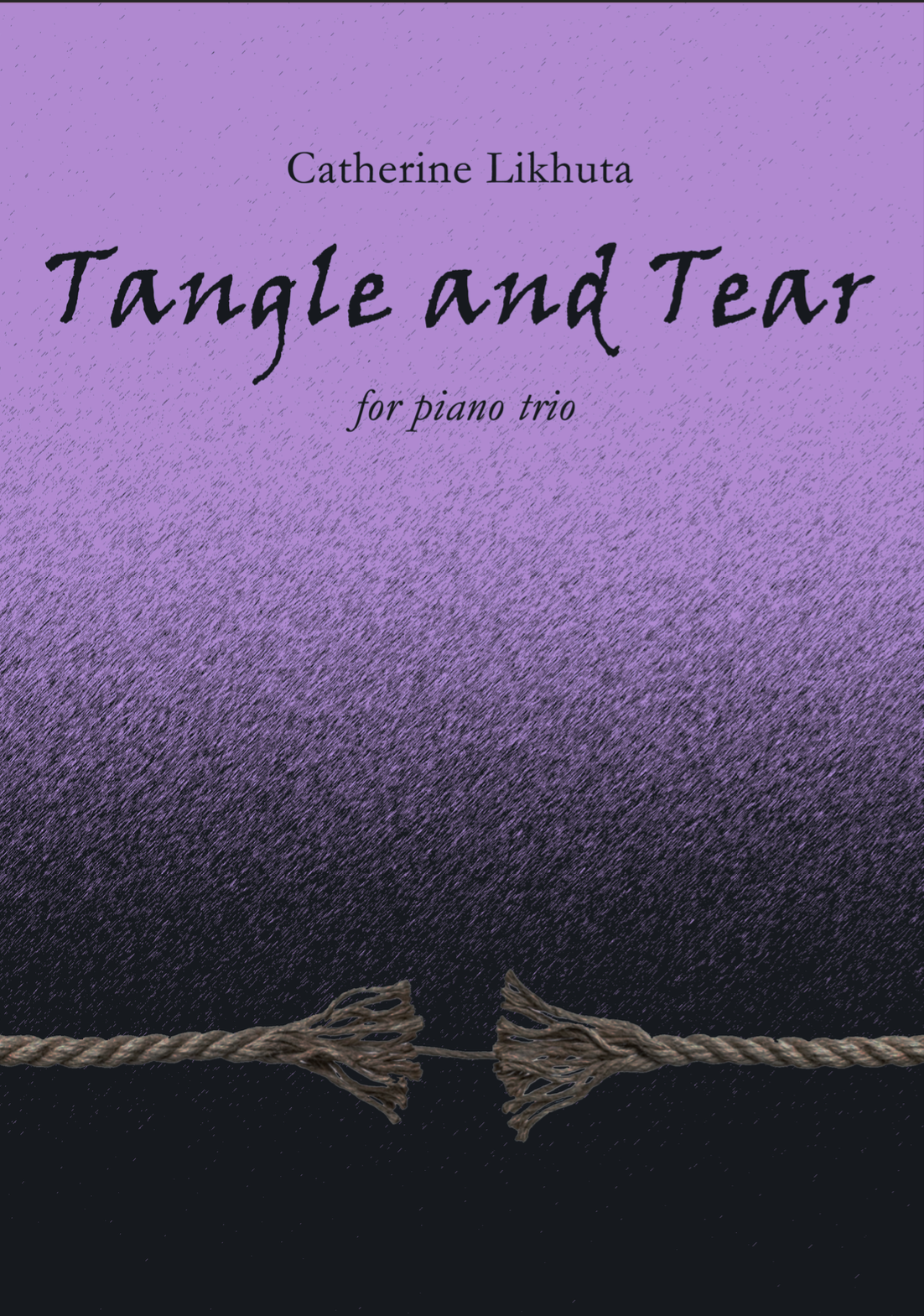 Tangle And Tear by Catherine Likhuta