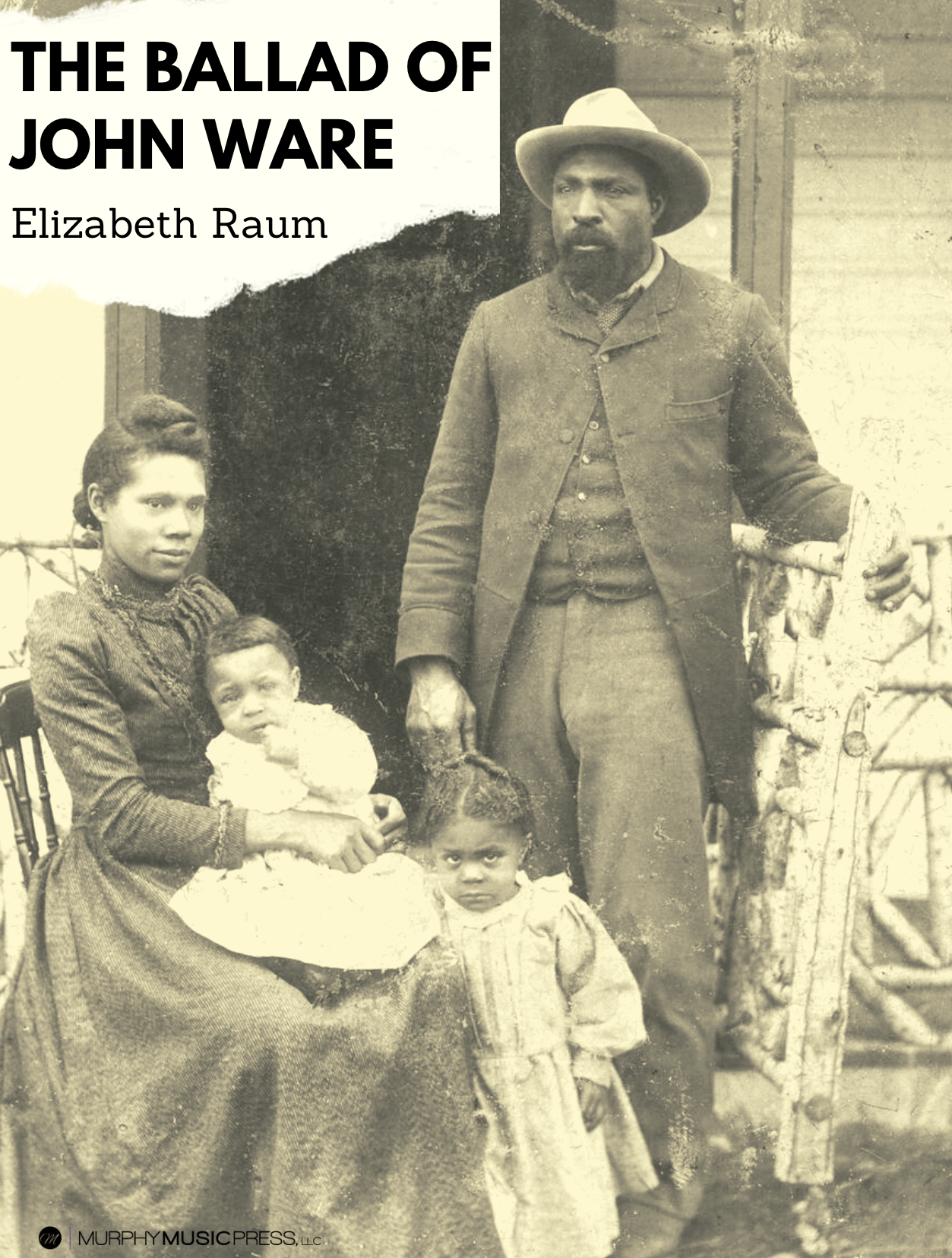 The Ballad Of John Ware by Elizabeth Raum