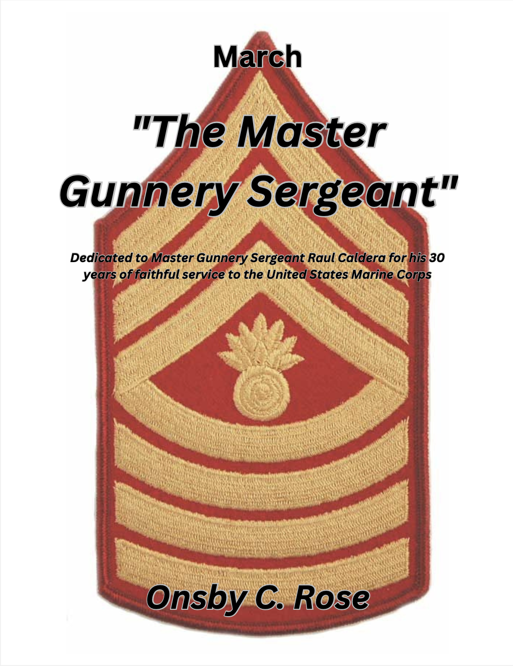 The Master Gunnery Sargent by Onsby C. Rose