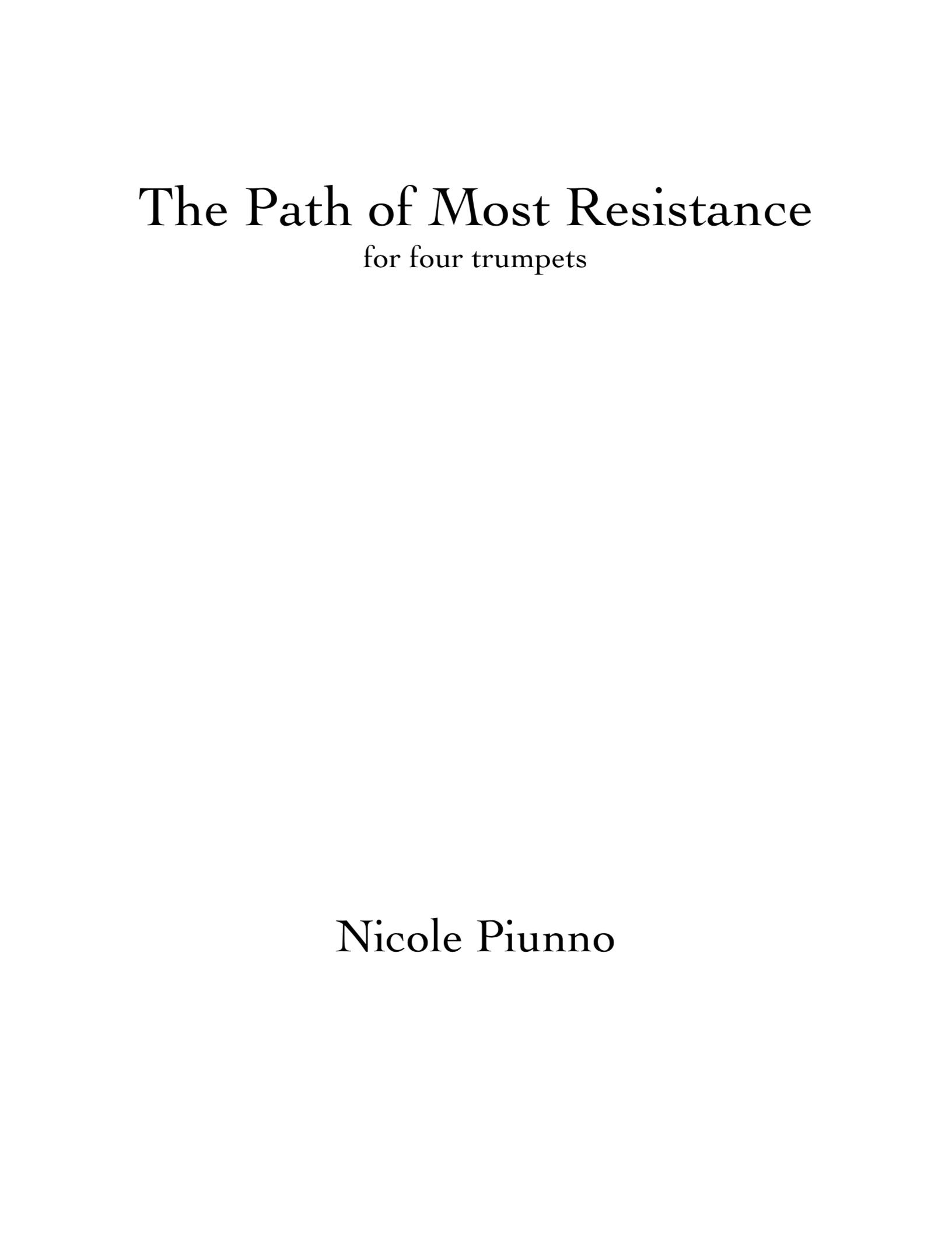 The Path Of Most Resistance by Nicole Piunno