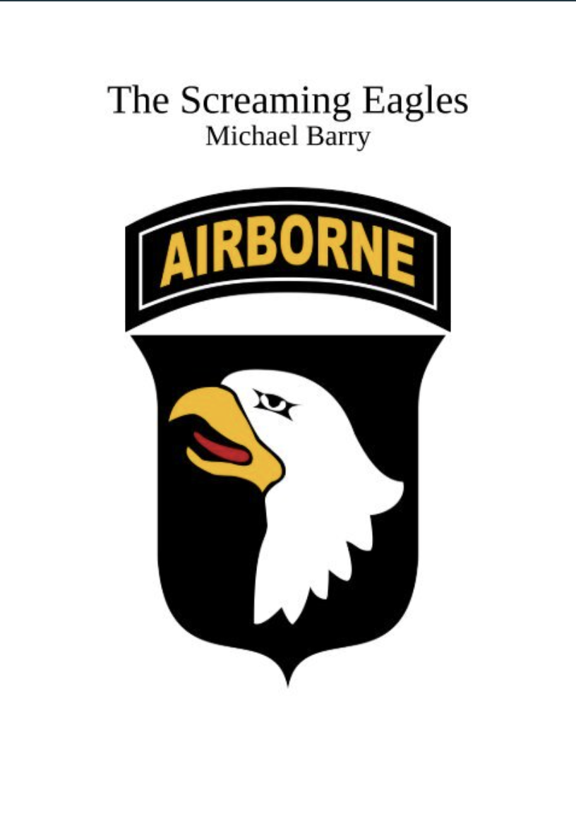 The Screaming Eagles by Michael Barry