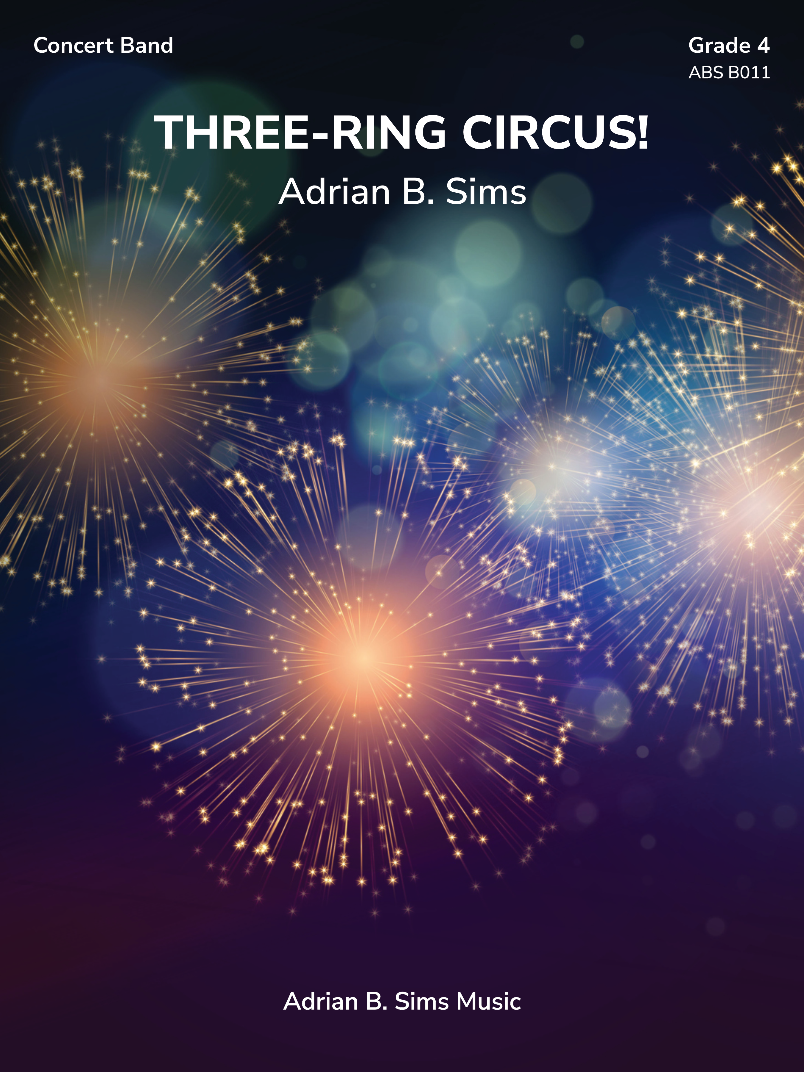 Three-Ring Circus! (Score Only) by Adrian B. Sims