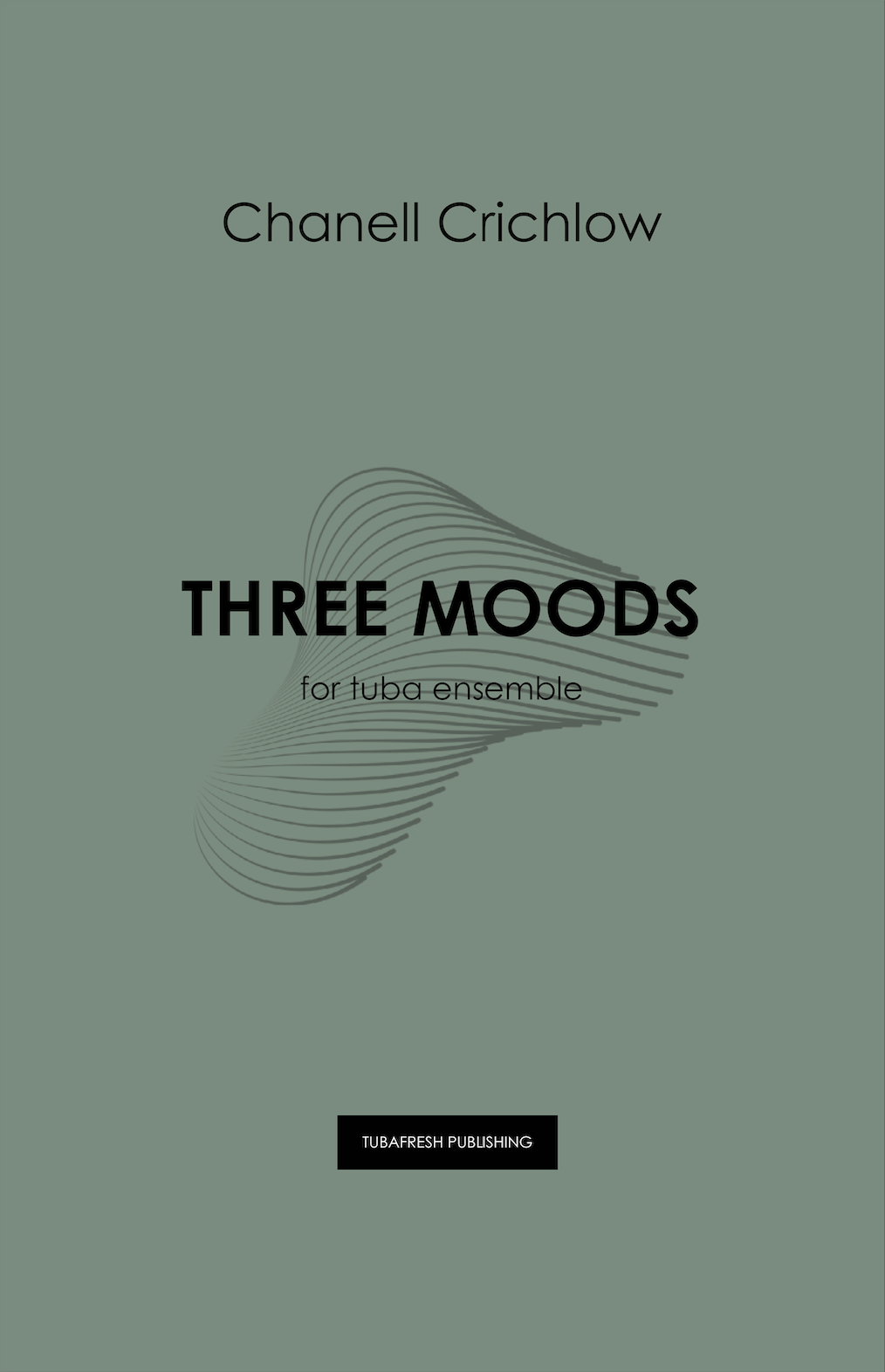 Three Moods (Tuba Ensemble Version) by Chanell Crichlow