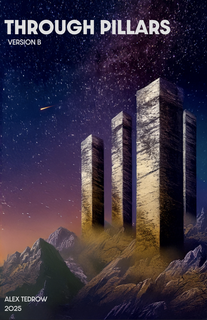 Through Pillars (Version B) by Alex Tedrow