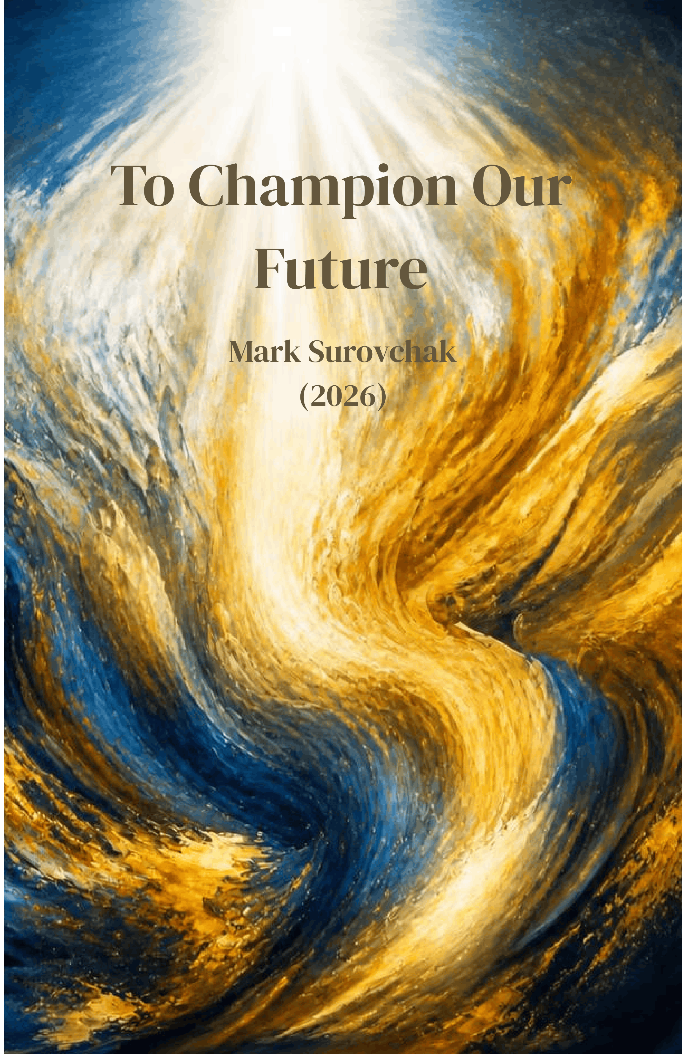 To Champion Our Future by Mark Surovchak