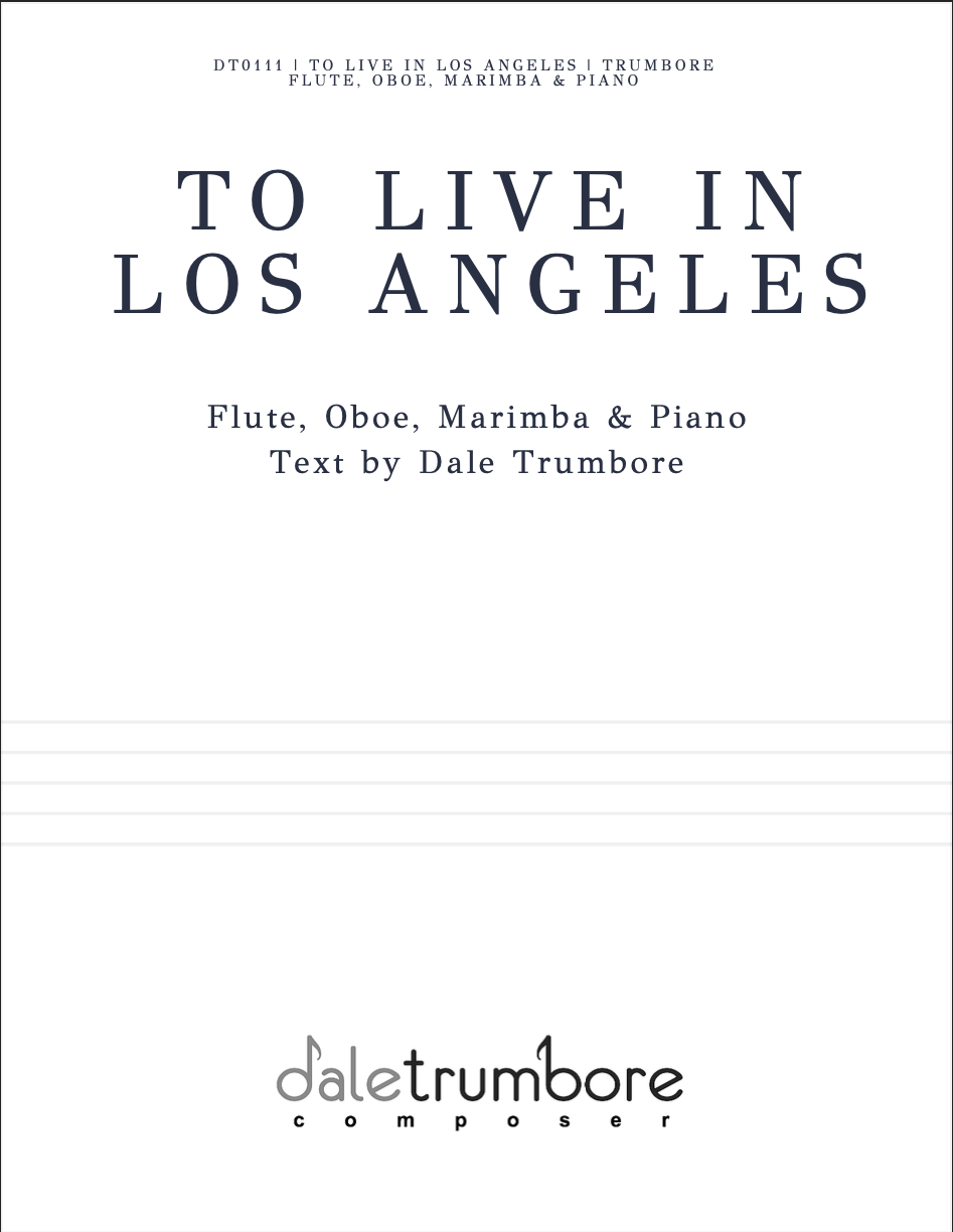 To Live In Los Angeles by Dale Trumbore