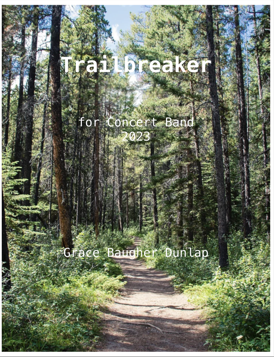 Trailbreaker (Score Only) by Grace Baugher